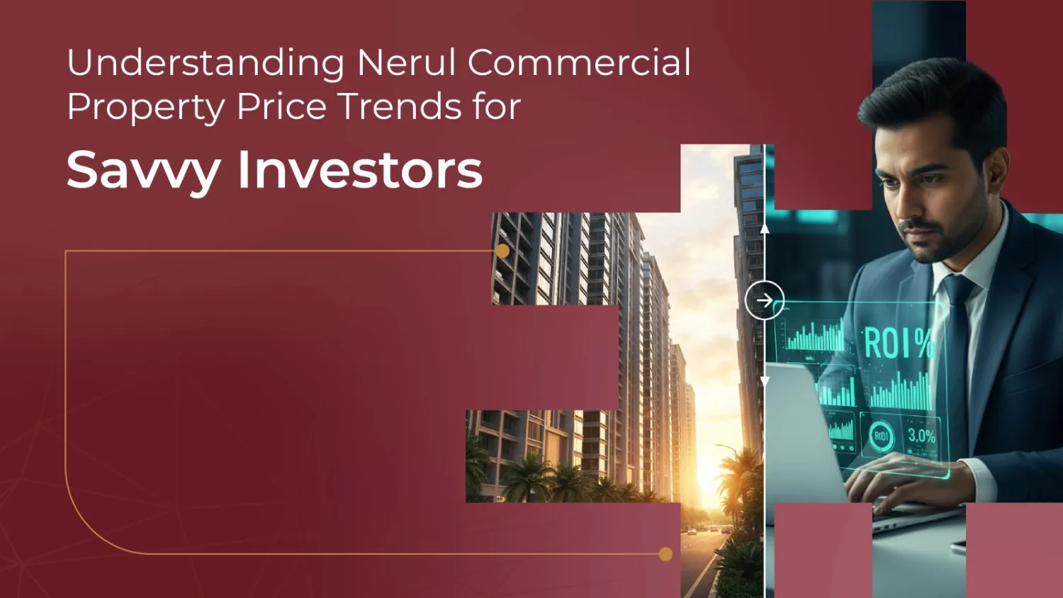 Understanding Nerul Commercial Property Price Trends for Savvy Investors