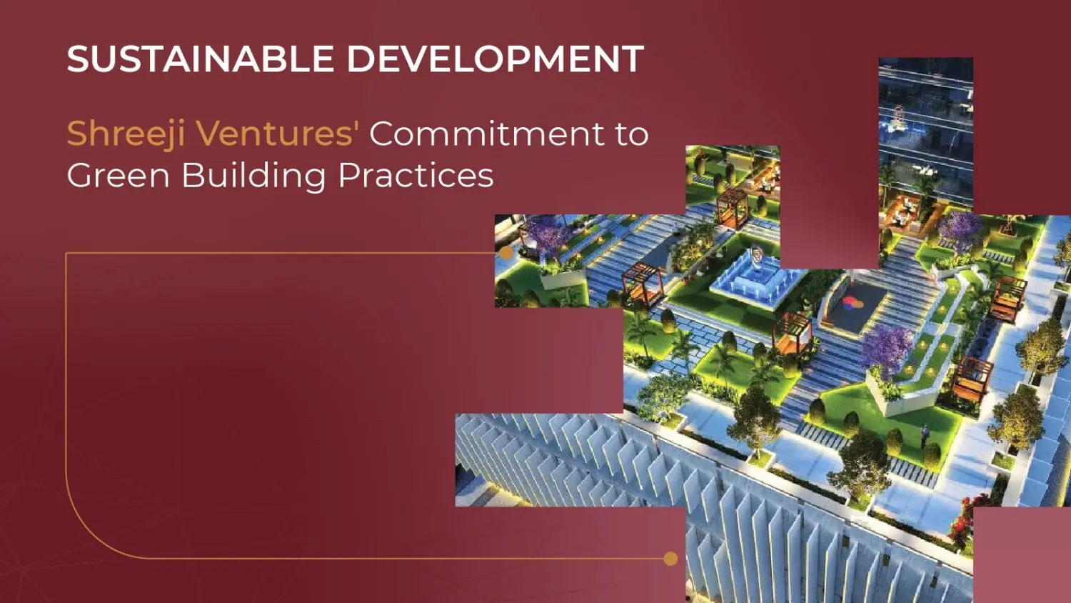 Sustainable Development: Shreeji Ventures' Commitment to Green Building Practices