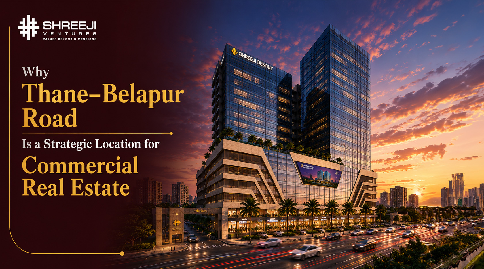 Why Thane–Belapur Road Is a Strategic Location for Commercial Real Estate