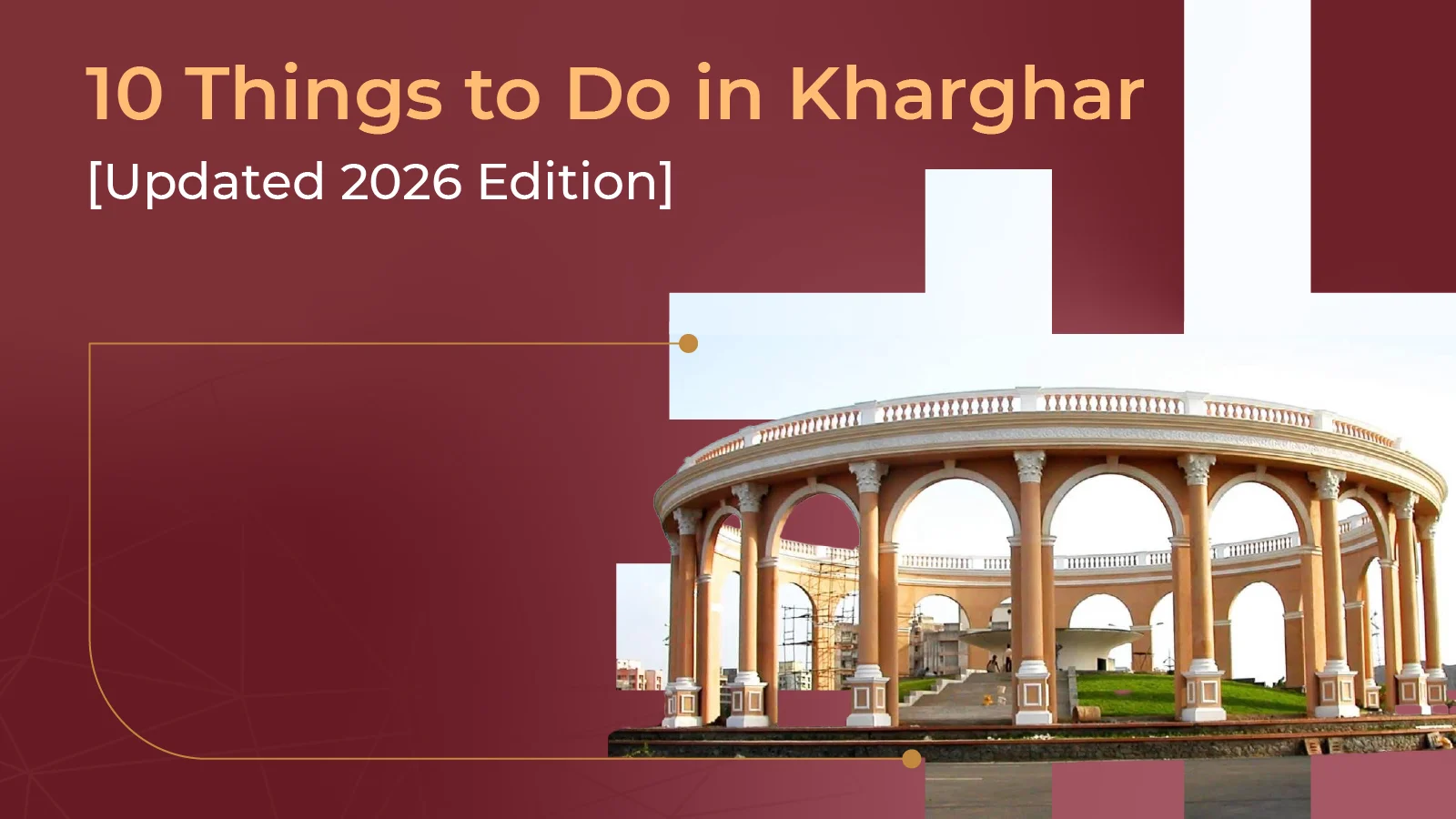 10 Things to Do in Kharghar [Updated 2026 Edition]